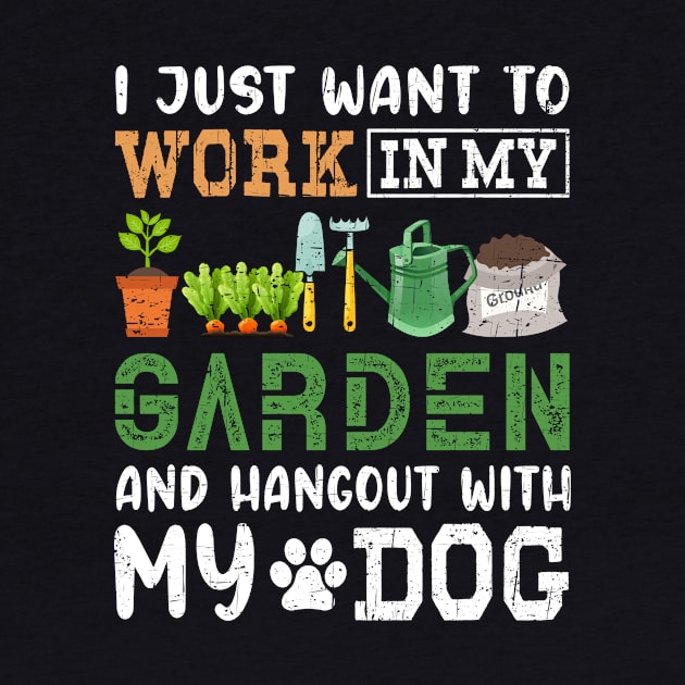 Funny Gardening T-Shirt Dog Lover Gifts Gardening Gifts For Gardeners Men And Women by paynegabriel